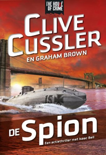 De spion: een actiethriller met Isaac Bell book