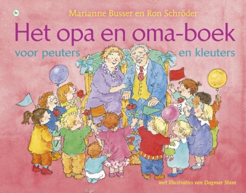 Het opa- en omaboek: voor peuters en kleuters Parents & Children