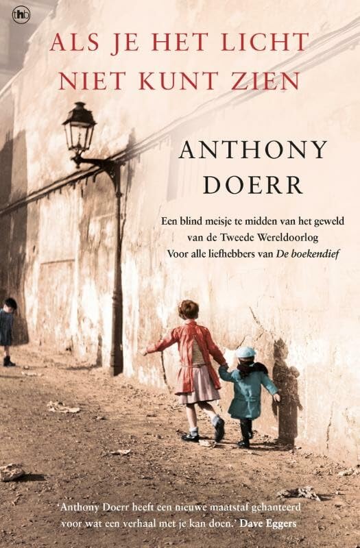 Als je het licht niet kunt zien: een blind meisje te midden van het geweld van de Tweede Wereldoorlog. Historical Fiction