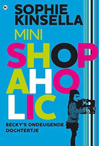 Mini shopaholic: Becky's ondeugende dochtertje book