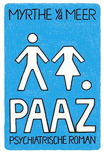 PAAZ: psychiatrische roman Contemporary literature