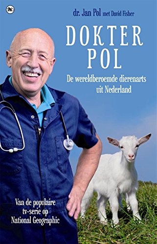 Dokter Pol: de wereldberoemde dierenarts uit Nederland Contemporary literature