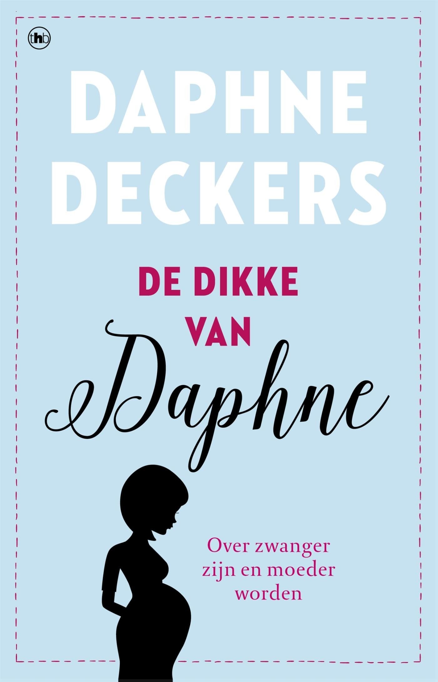 De dikke van Daphne: over zwanger zijn en moeder worden book