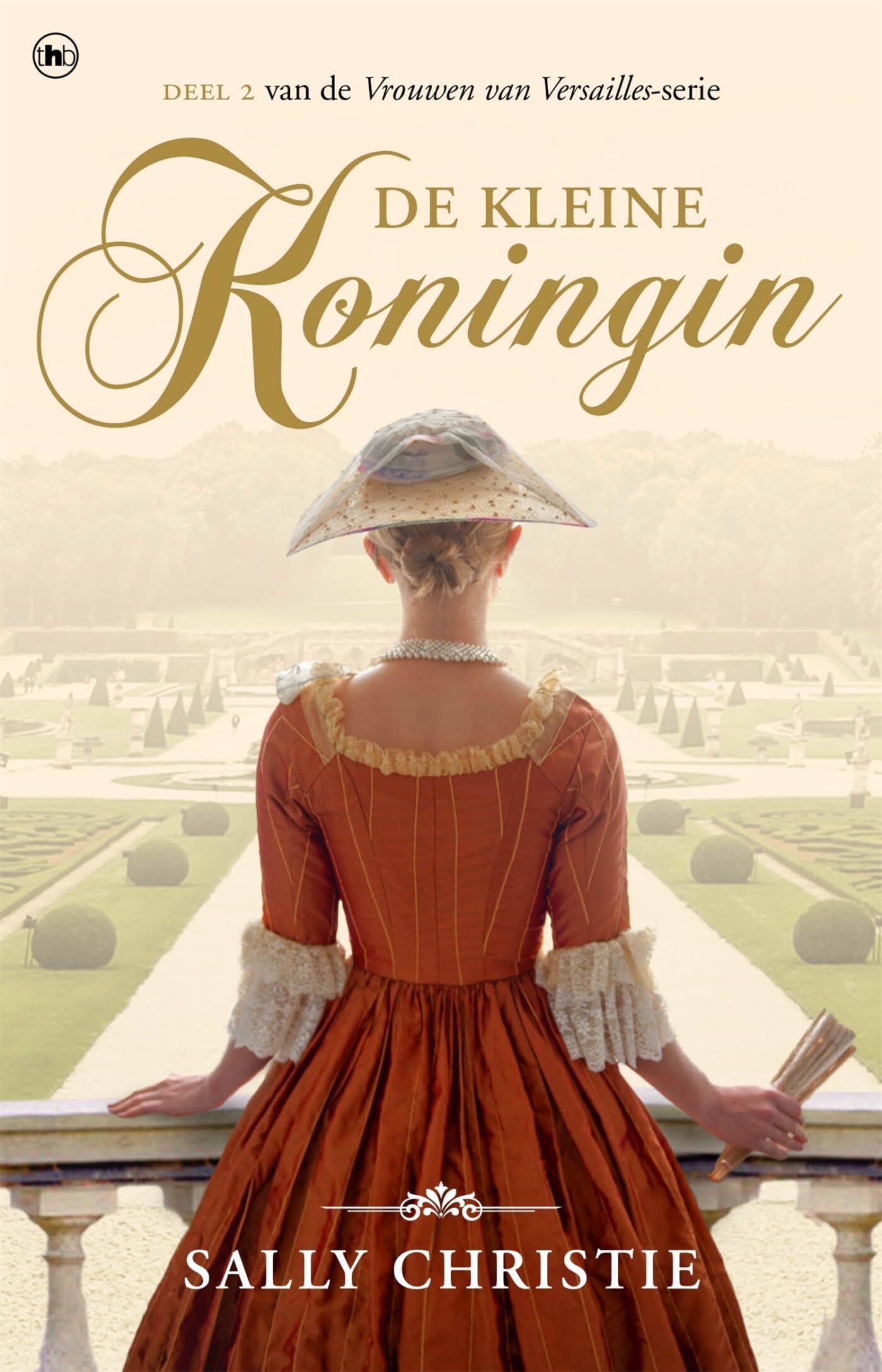 De kleine koningin (Vrouwen van Versailles, 2) book