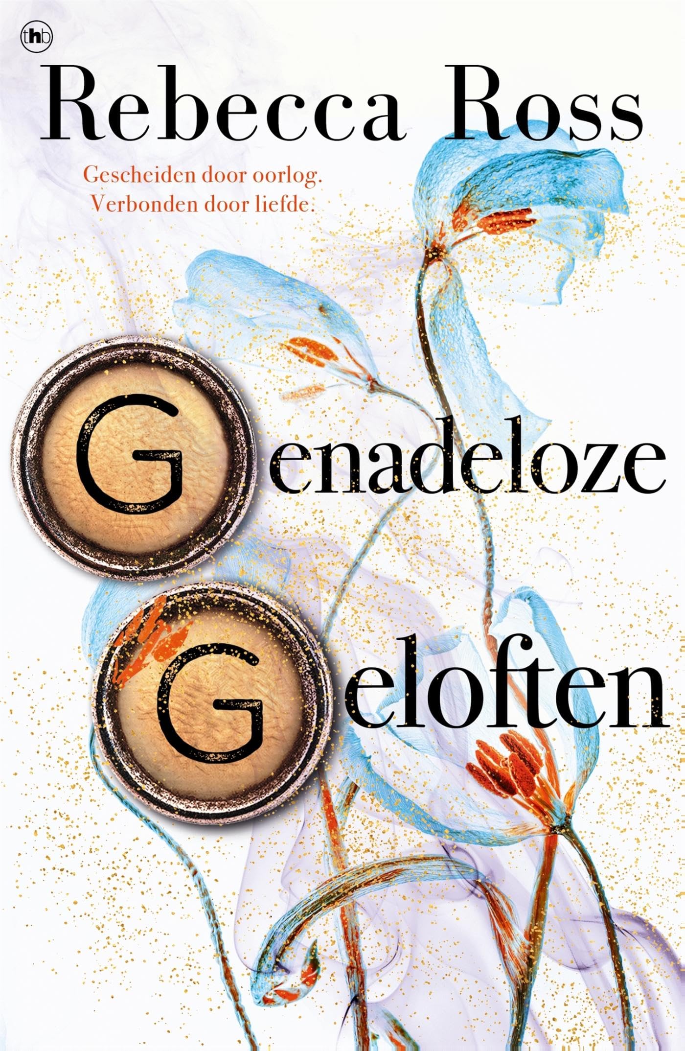 Genadeloze geloften: Nederlandse editie Ruthless Vows (Hemelse rivalen) Historical Fiction