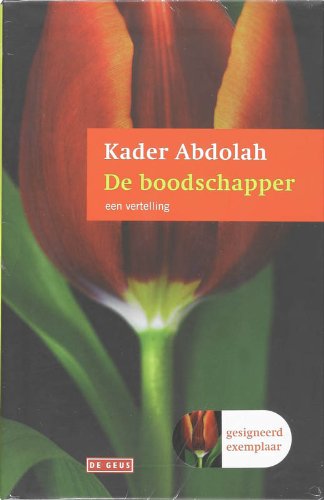 De boodschapper en de koran gesigneerd: een vertelling / een vertaling Contemporary literature