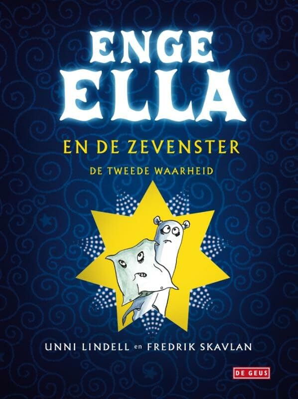 Enge Ella en de zevenster: de tweede waarheid (Enge Ella, 2) Novels & Short Stories