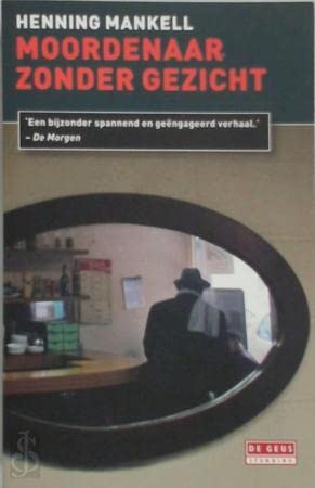 Moordenaar zonder gezicht (De Geus Spanning, 1, Band 1) Contemporary literature