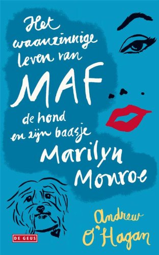Het waanzinnige leven van Maf de hond en zijn baasje Marilyn Monroe book