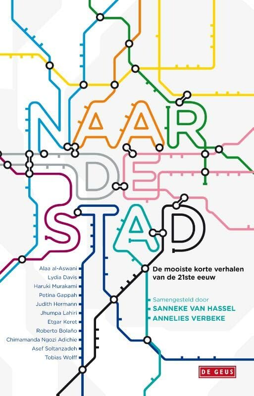 Naar de stad: de mooiste korte verhalen van de 21ste eeuw book