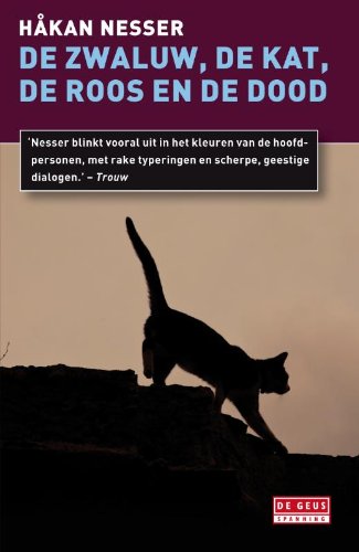 De zwaluw,de kat, de roos en de dood Contemporary literature