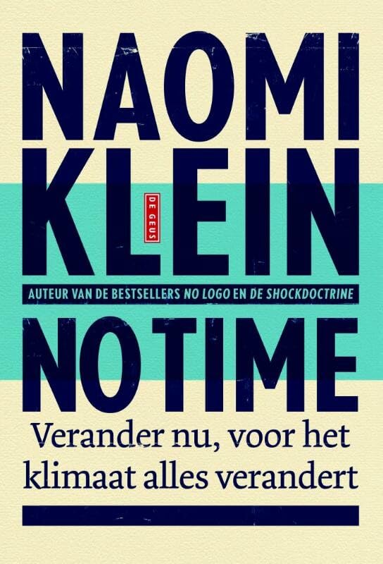 No time: verander nu, voor het klimaat alles verandert Social Sciences