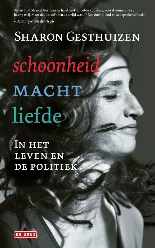 Schoonheid macht liefde: In het leven en de politiek Memories