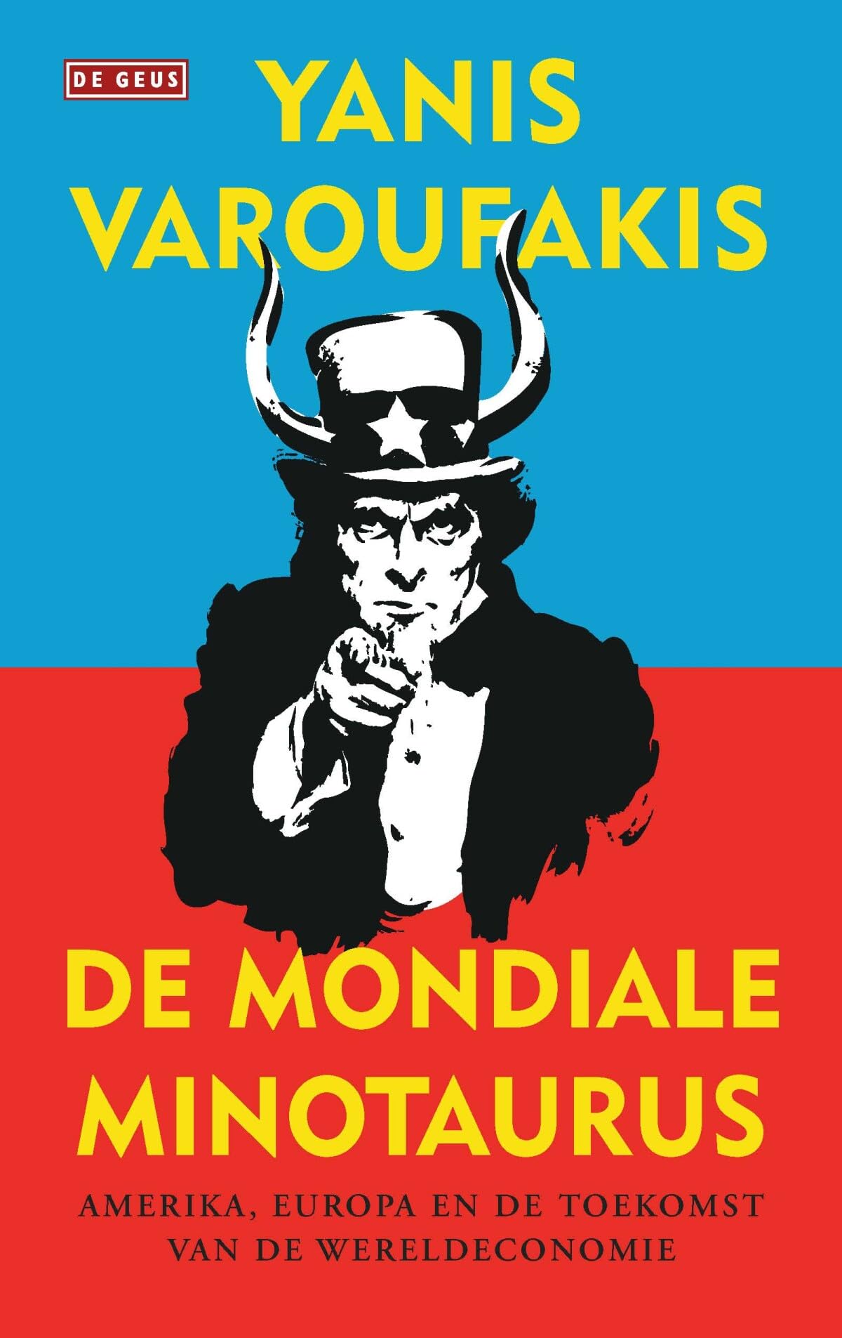 De mondiale minotaurus: Amerika, Europa en de toekomst van de wereldeconomie book