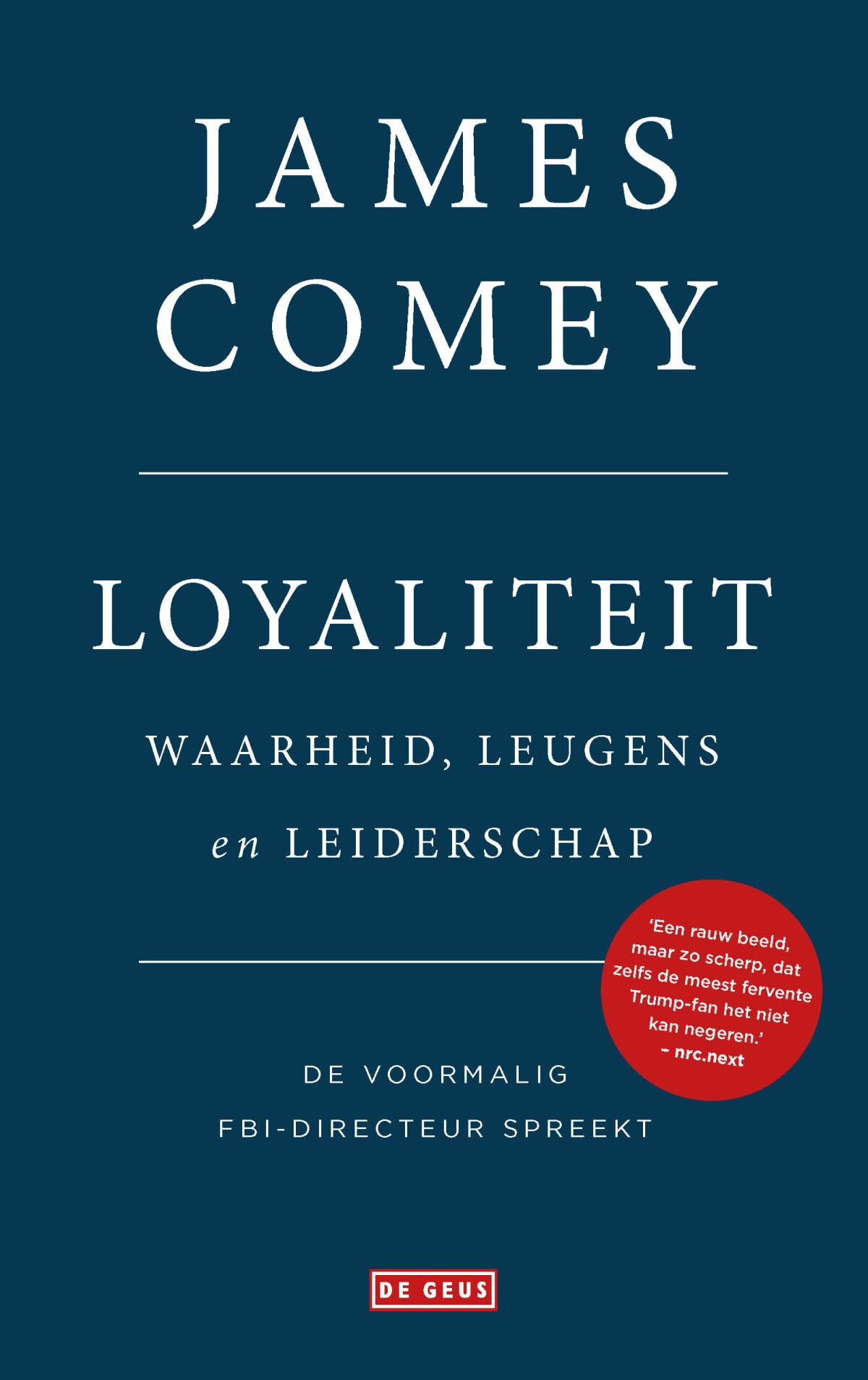 Loyaliteit: waarheid, leugens en leiderschap book