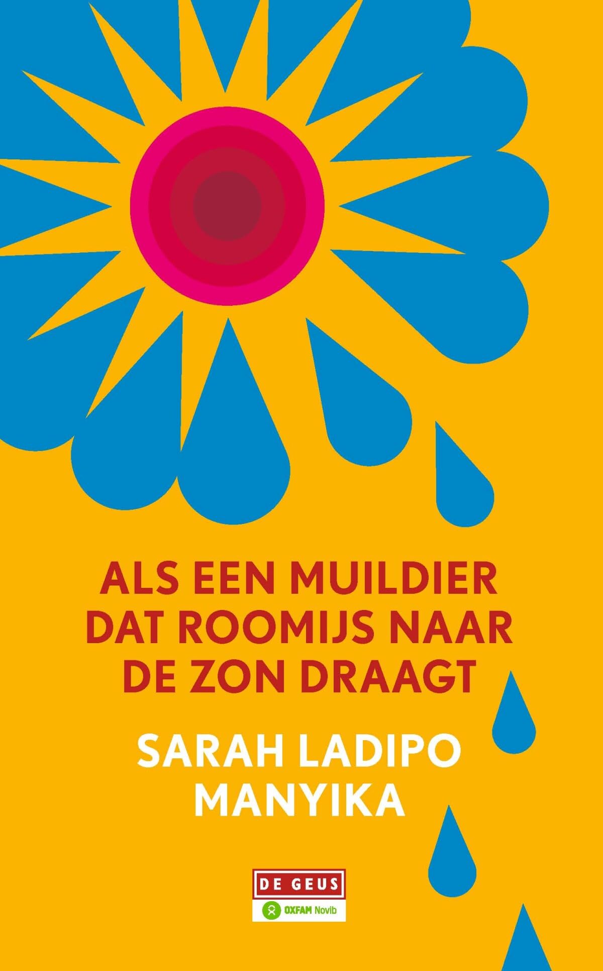 Als een muildier dat roomijs naar de zon draagt Contemporary literature