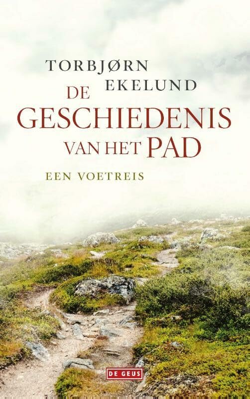 De geschiedenis van het pad: een voetreis book