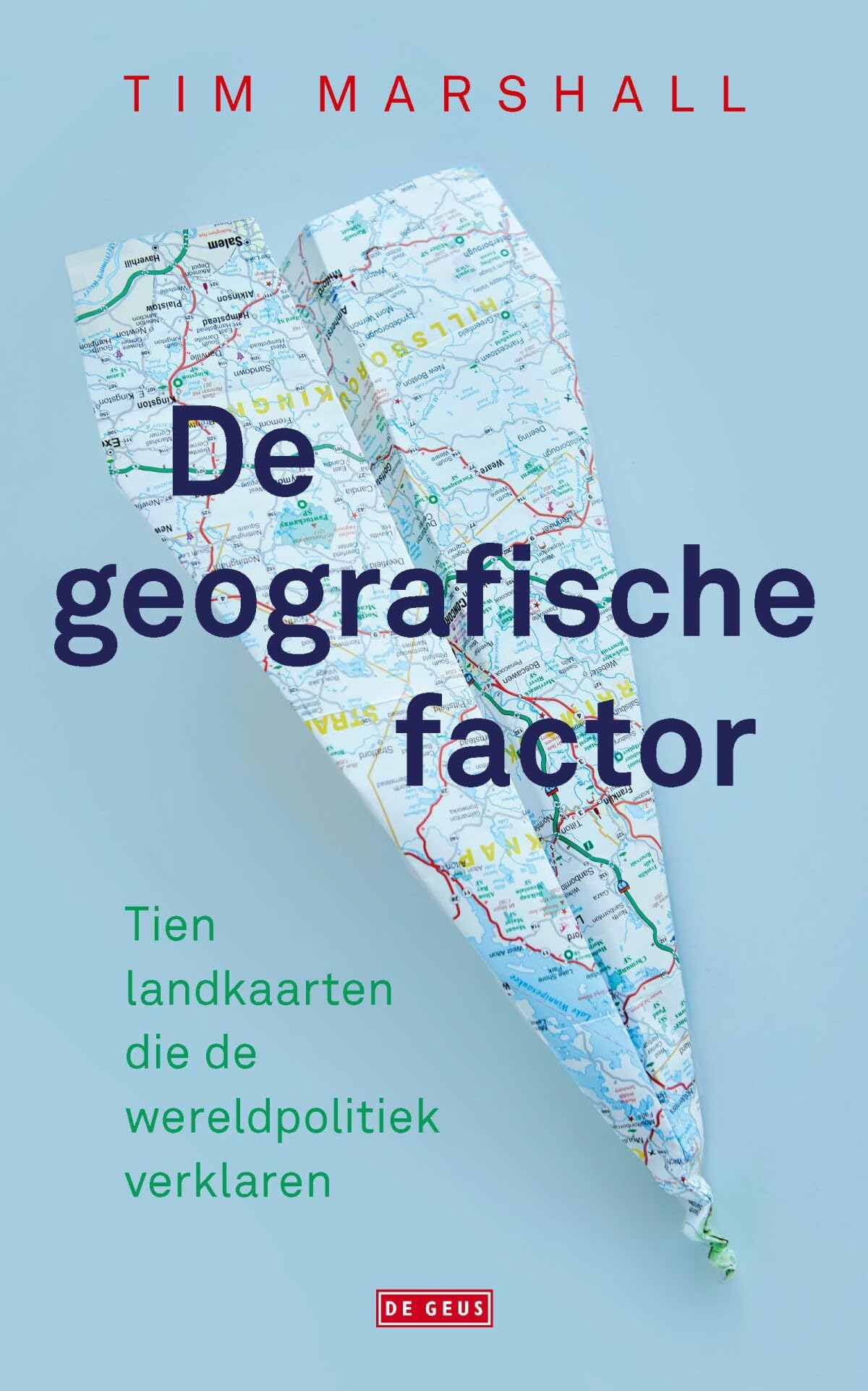 De geografische factor: tien landkaarten die de wereldpolitiek verklaren Social Sciences