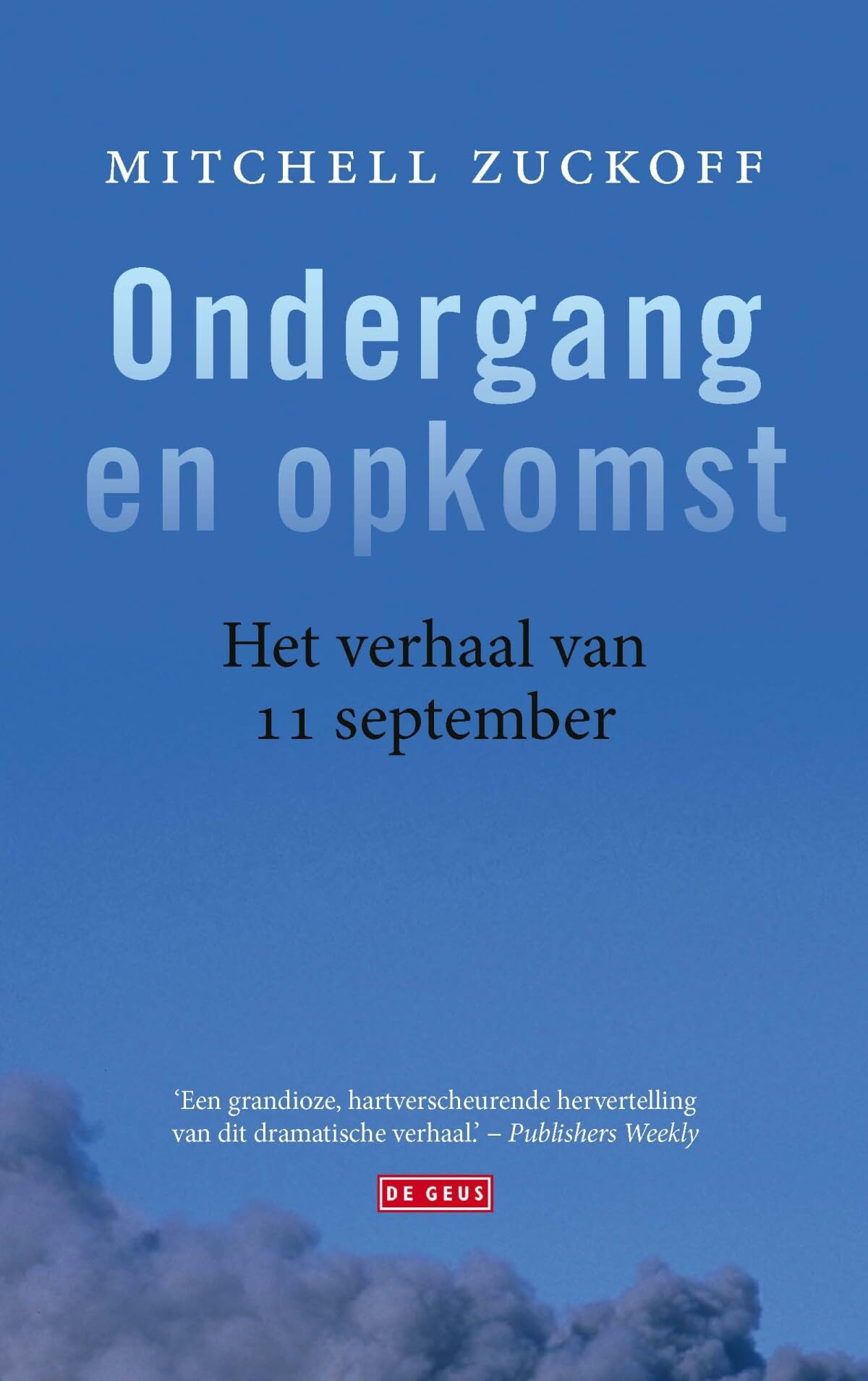Ondergang en opkomst: het verhaal van 11 september book