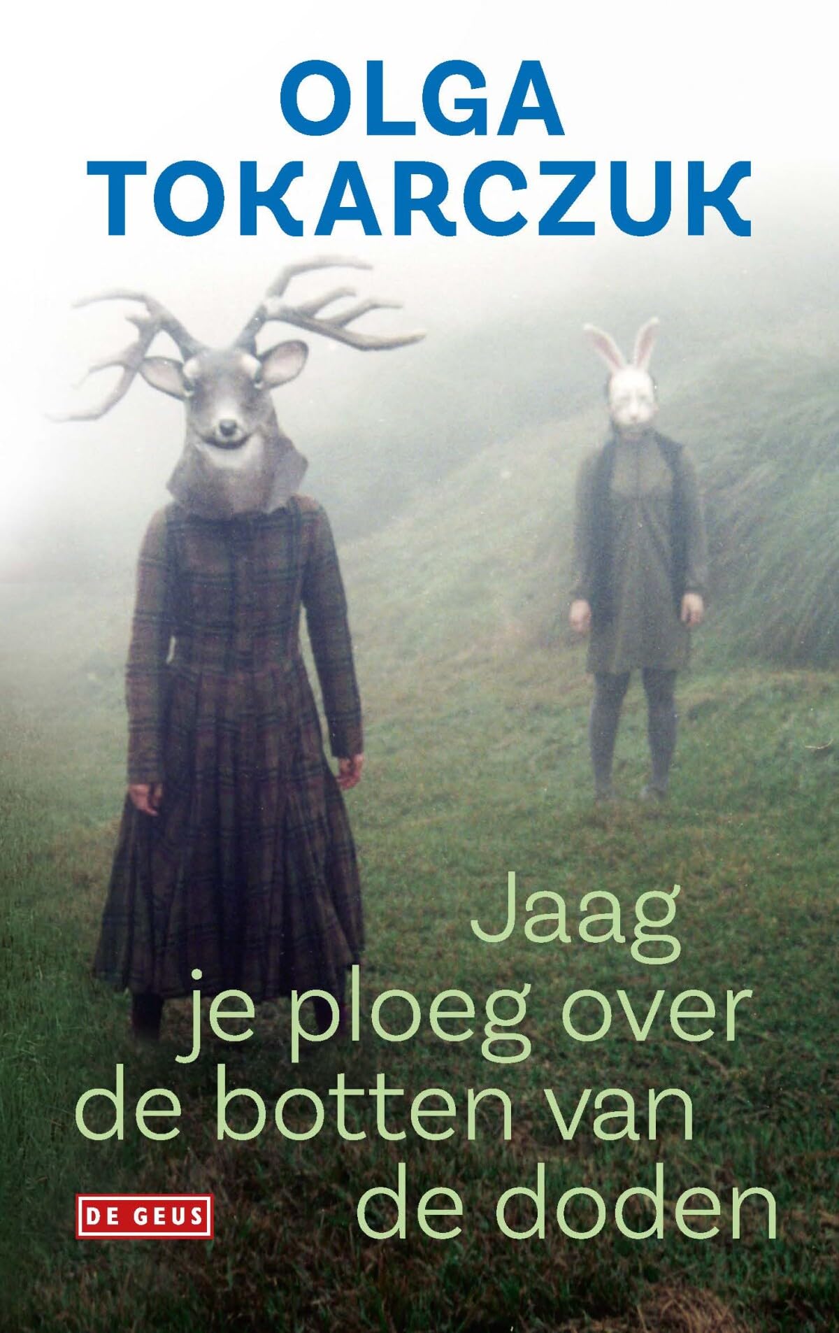 Jaag je ploeg over de botten van de doden Contemporary literature