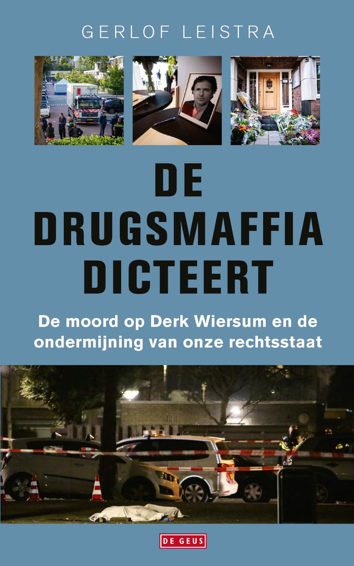 De drugsmaffia dicteert: de moord op Derk Wiersum en de ondermijning van onze rechtstaat Social Sciences