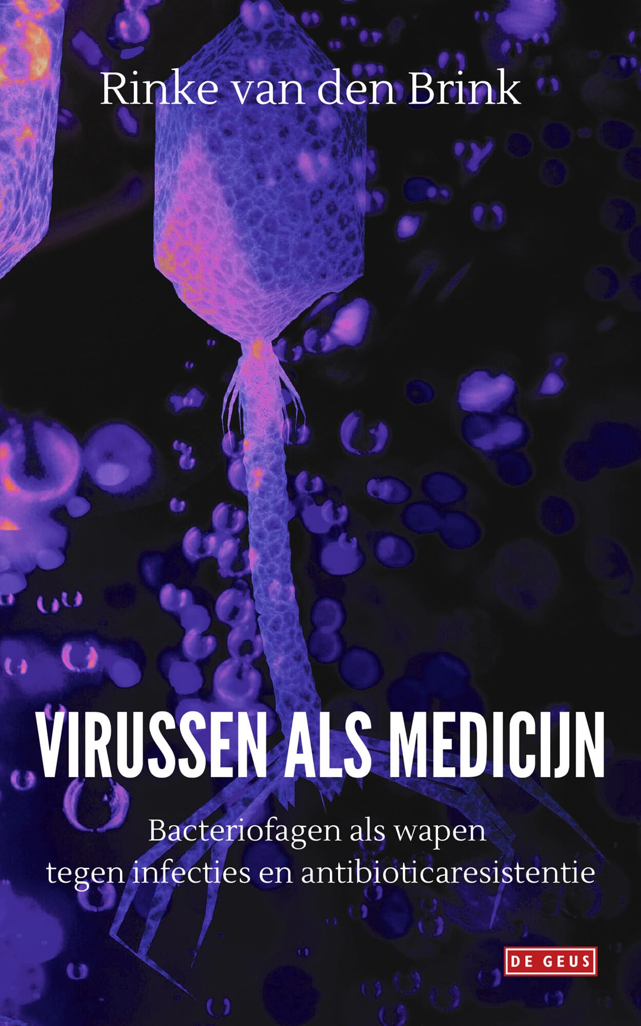 Virussen als medicijn: bacteriofagen als wapen tegen infecties en antibioticaresistentie book