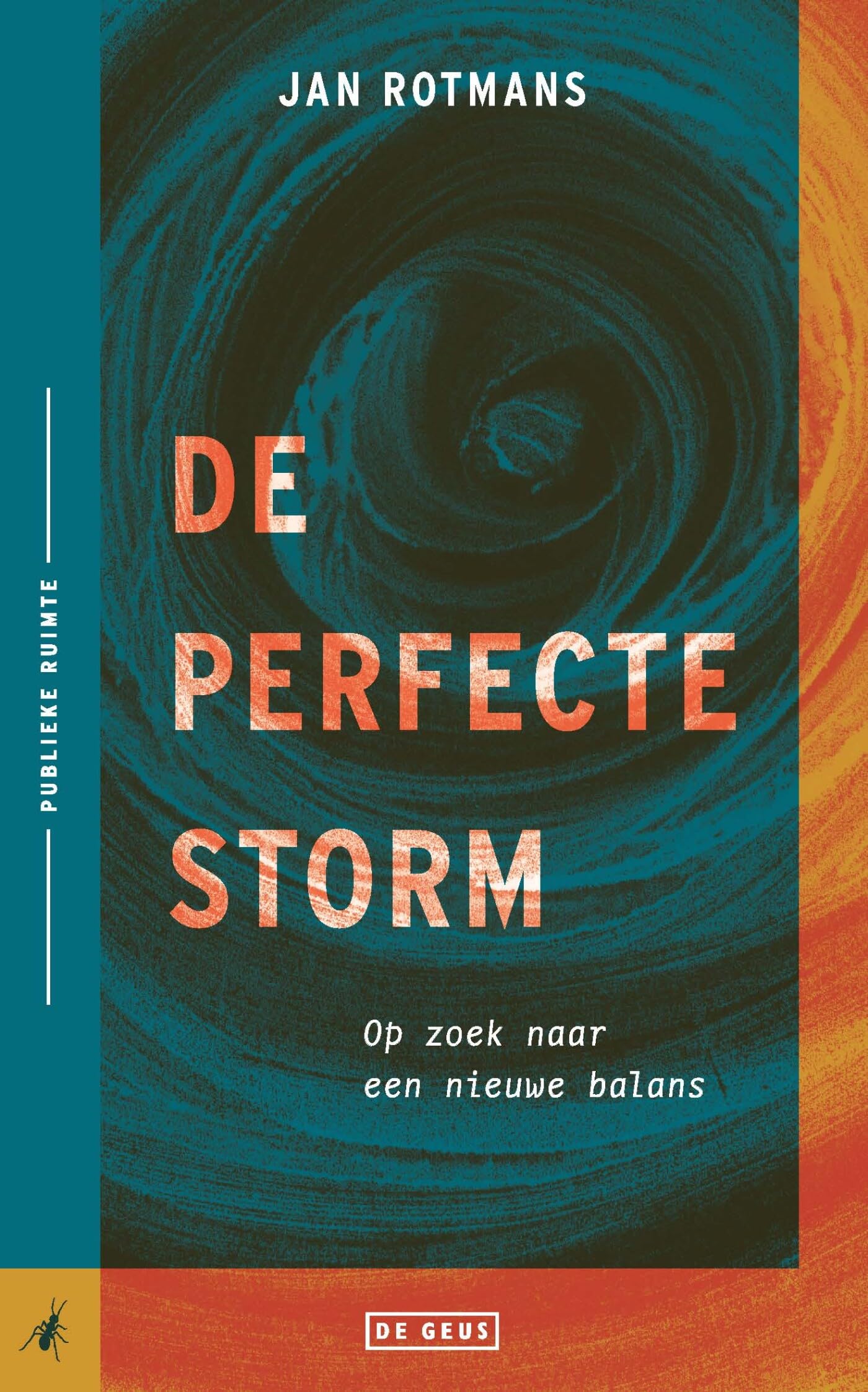 De perfecte storm: op zoek naar een nieuwe balans (Publieke ruimte) Essays & Short Stories