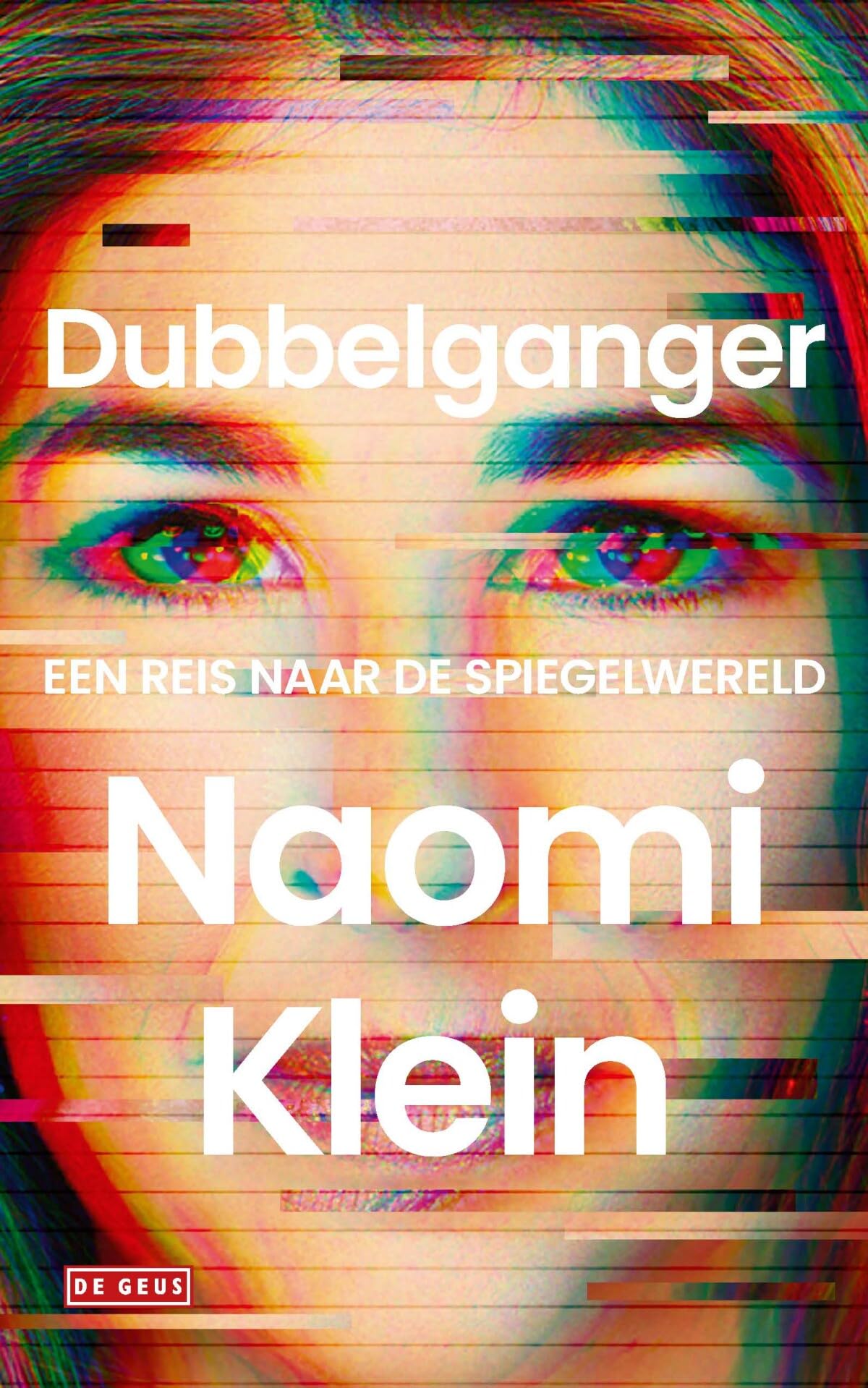 Dubbelganger: een reis naar de spiegelwereld General education
