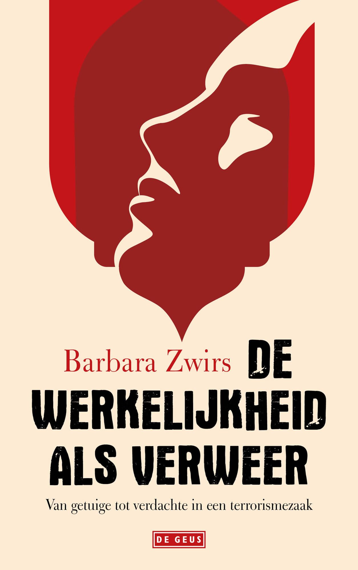 De werkelijkheid als verweer: van getuige tot verdachte in een terrorismezaak book