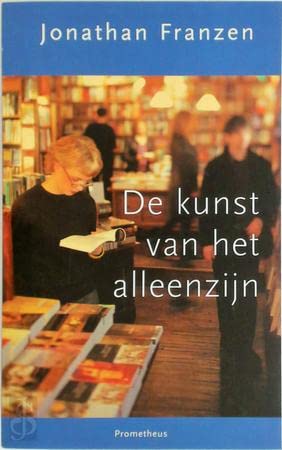 De kunst van het alleenzijn Essays & Short Stories