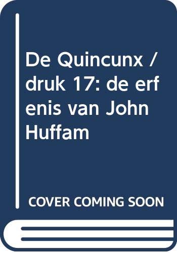 De quincunx: de erfenis van John Huffam book