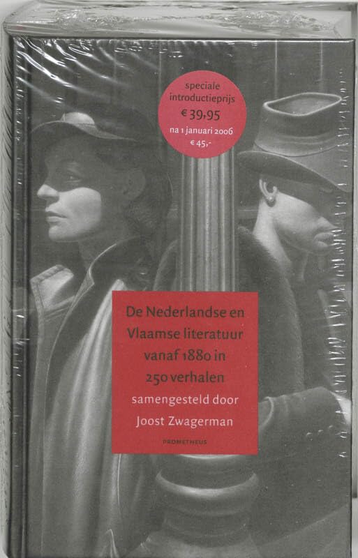 De Nederlandse en Vlaamse literatuur vanaf 1880 in 250 verhalen Contemporary literature