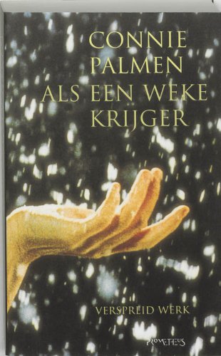 Als een weke krijger: verspreid werk Contemporary literature