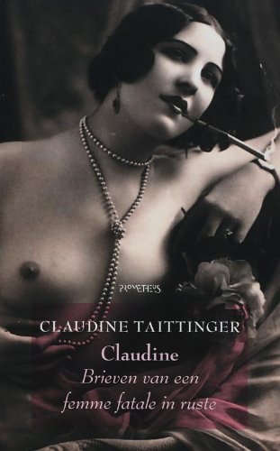 Claudine: brieven van een femme fatale in ruste Contemporary literature