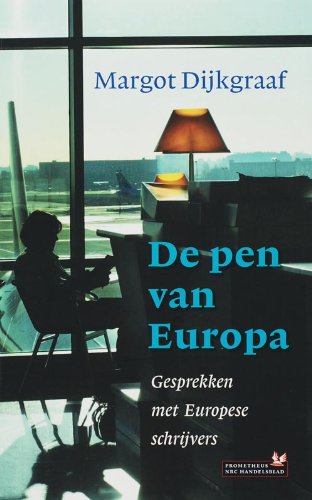 De pen van Europa: gesprekken met Europese schrijvers book