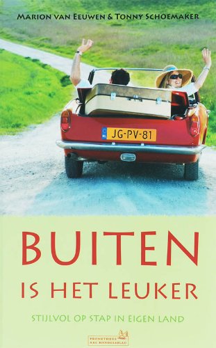 Buiten is het leuker: stijlvol op stap in eigen land met NRC Handelsblad book