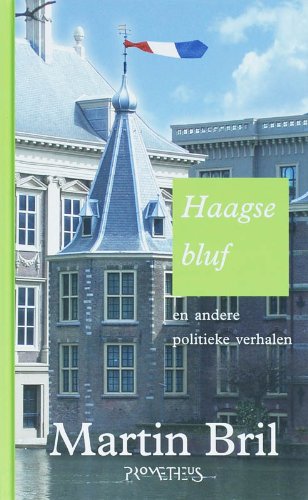 Haagse bluf: en andere politieke verhalen book