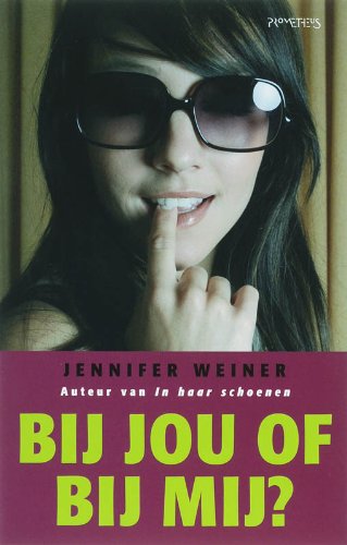 Bij jou of bij mij?: verhalen book