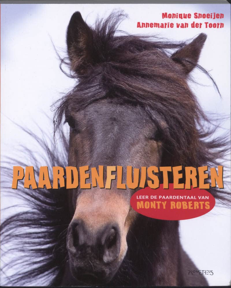 Paardenfluisteren: leer de paardentaal van Monty Roberts book