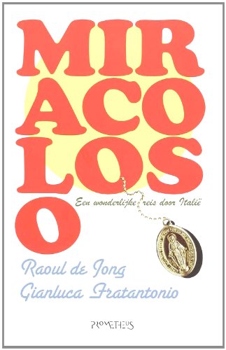 Miracoloso: een wonderlijke reis door Italië book