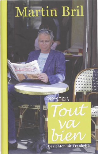 Tout va bien / druk 1: berichten uit Frankrijk book