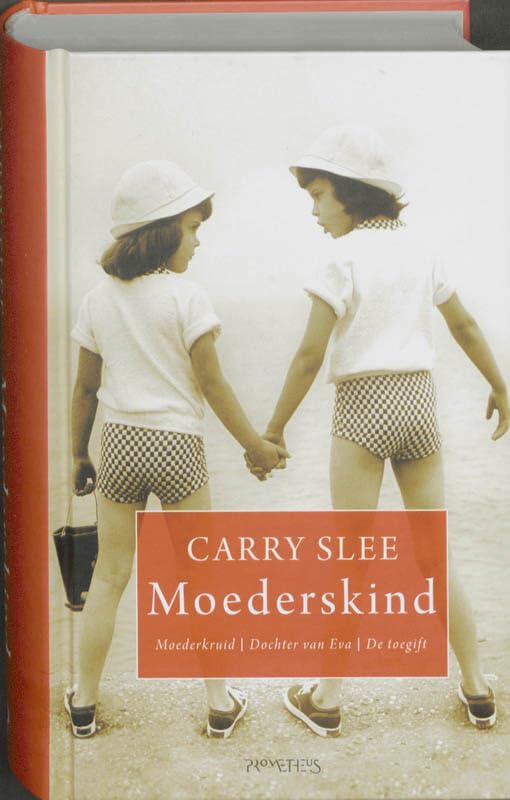 Moederskind: bevat de titels; Moederkruid, Dochter van Eva, De toegift book