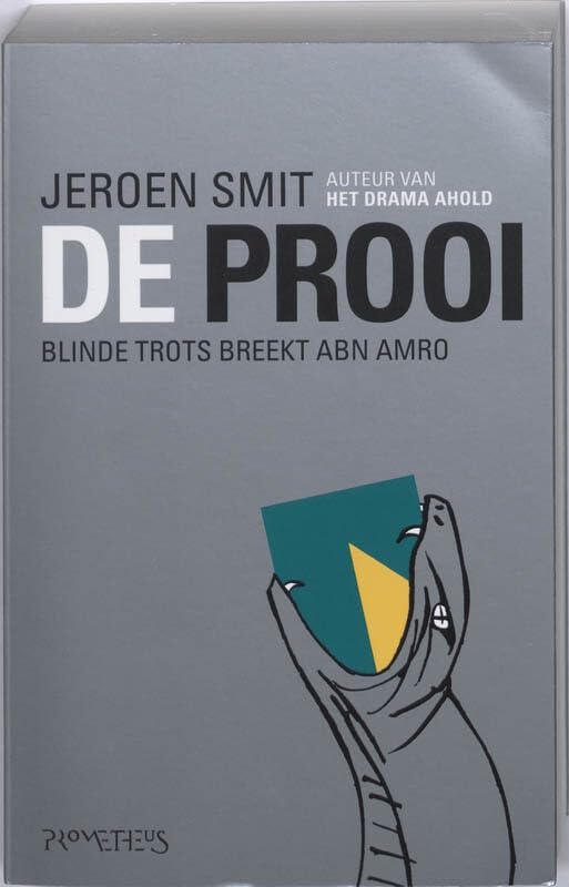 De prooi: blinde trots breekt ABN Amro Books