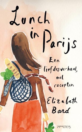Lunch in Parijs: een liefdesverhaal met recepten book