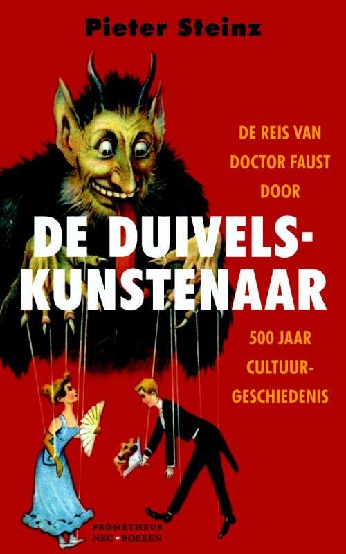 De duivelskunstenaar: de reis van doctor Faust door 500 jaar cultuurgeschiedenis book