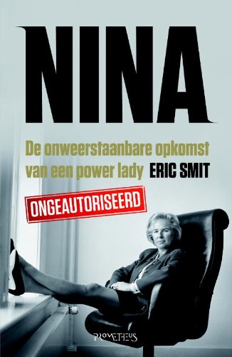 Nina: de onweerstaanbare opkomst van een power lady Books