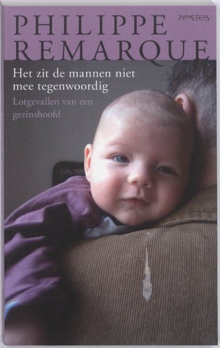 Het zit de mannen niet mee tegenwoordig / druk 1: lotgevallen van een gezinshoofd book