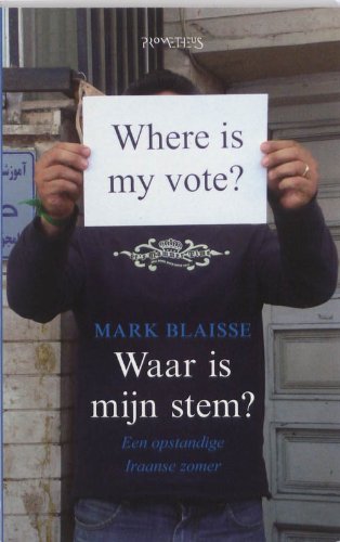 Waar is mijn stem / druk 1: een opstandige iraanse zomer Film, Art & Culture