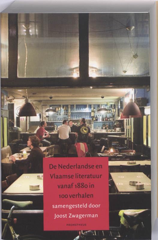 De Nederlandse en Vlaamse literatuur vanaf 1880 in 100 verhalen Contemporary literature