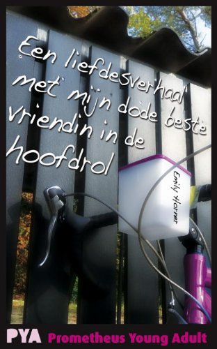 Een liefdesverhaal met mijn dode beste vriendin in de hoofdrol book